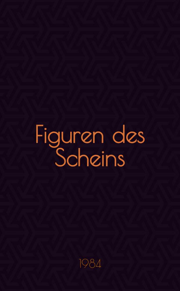 Figuren des Scheins