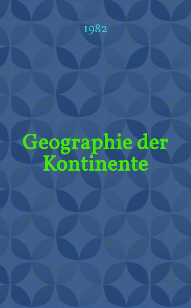 Geographie der Kontinente : 6. Klasse : f&uuml;r Schulen mit erweitertem Deutschunterricht