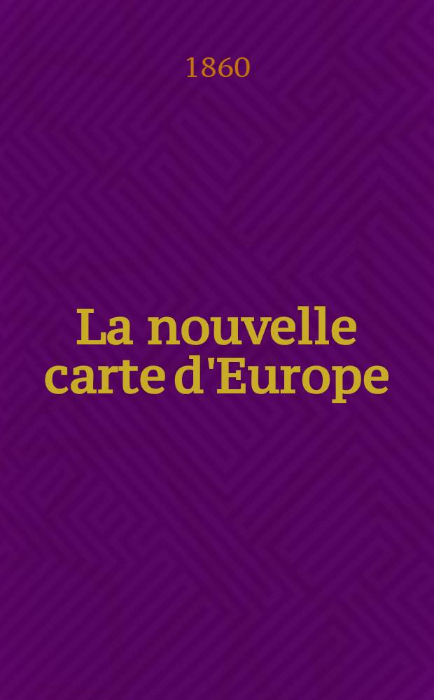 La nouvelle carte d'Europe