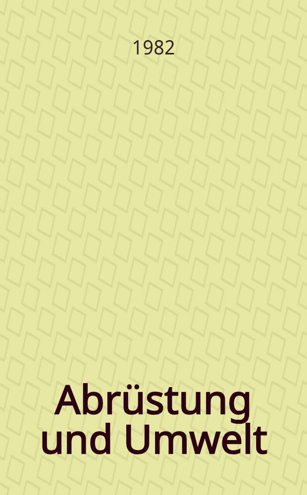 Abrüstung und Umwelt : Sammelband