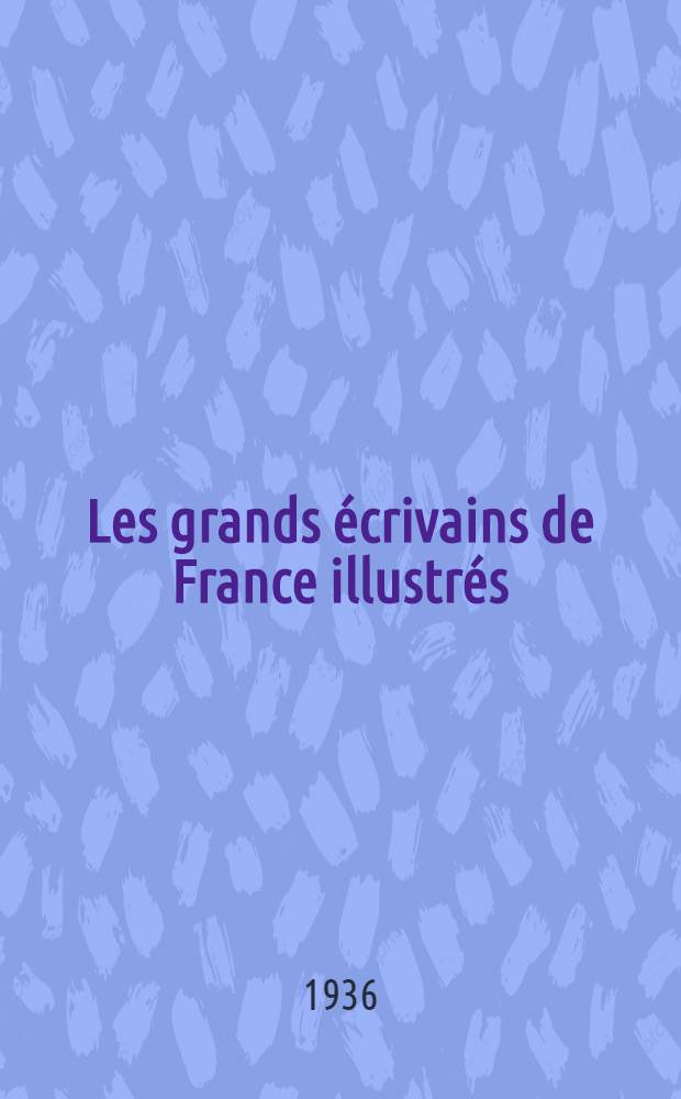 Les grands écrivains de France illustrés : morceaux choisis et analyses (classes de lettres). T. 2. [fasc. 4] : XVIII-e siècle