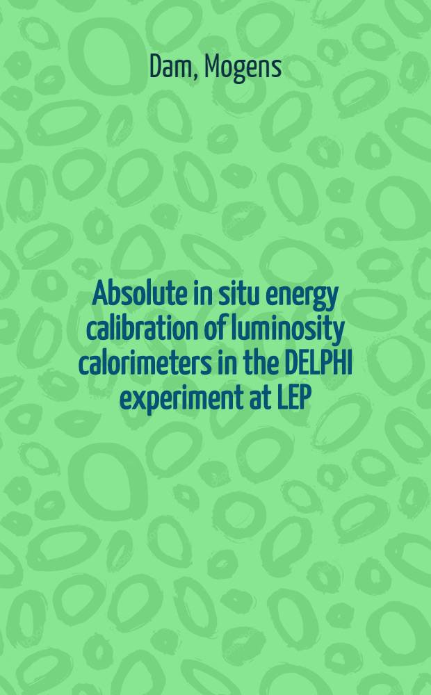 Absolute in situ energy calibration of luminosity calorimeters in the DELPHI experiment at LEP