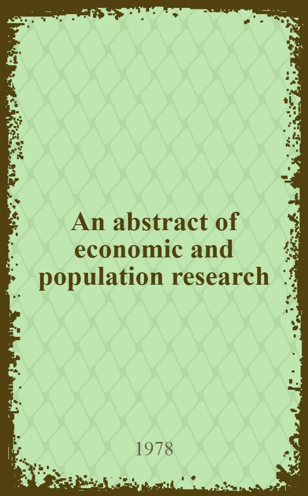 An abstract of economic and population research (past, present and planned), 1977-1979
