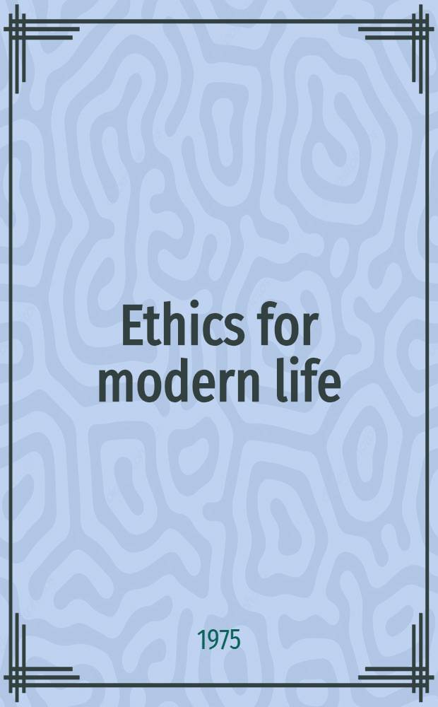 Ethics for modern life