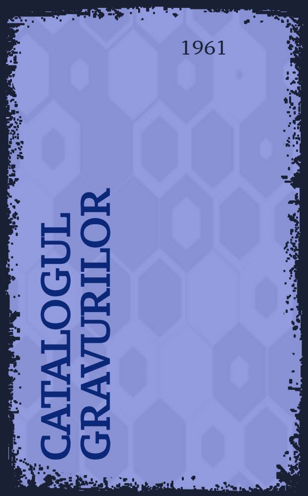 [Catalogul gravurilor]