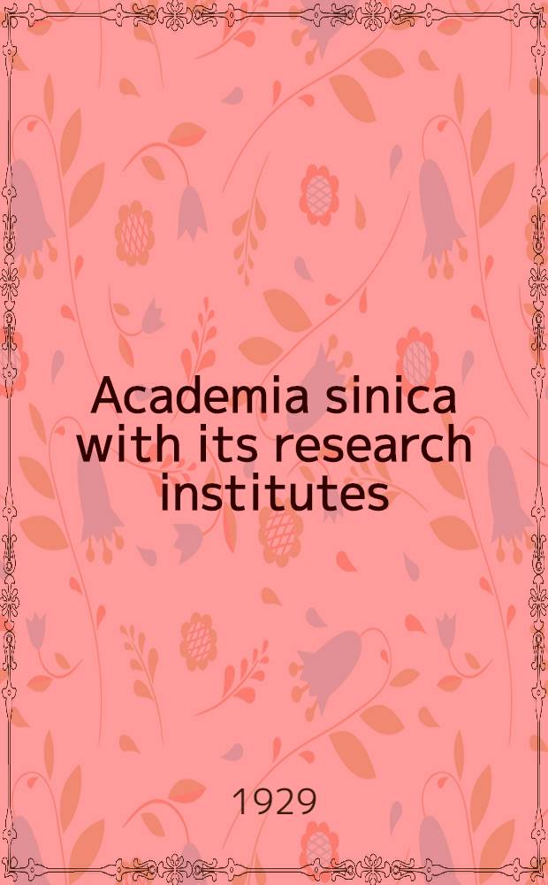 Academia sinica with its research institutes