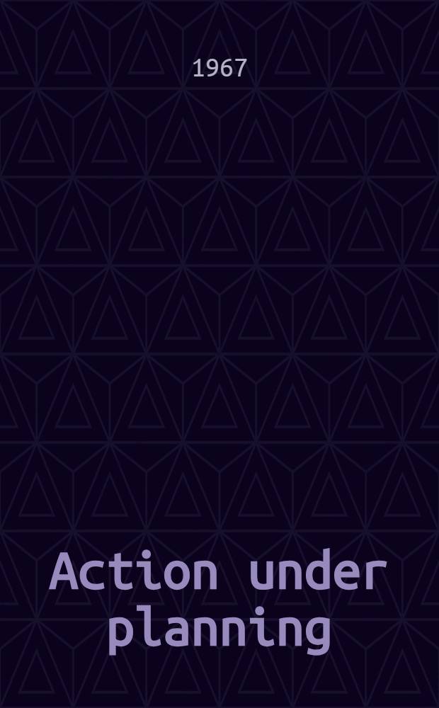 Action under planning : the guidance of economic development