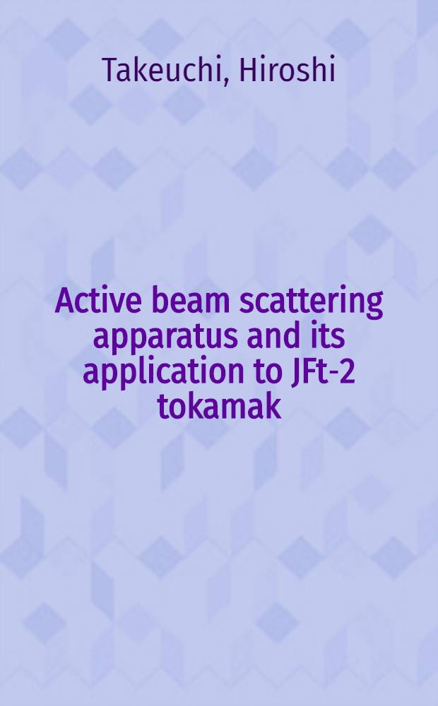 Active beam scattering apparatus and its application to JFt-2 tokamak