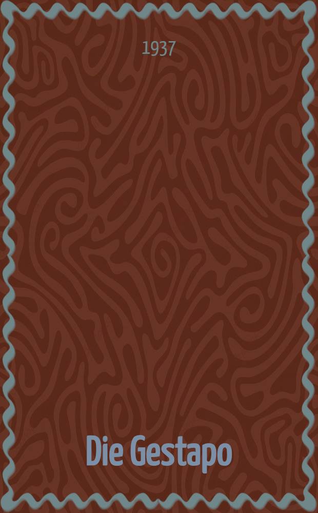 ... Die Gestapo