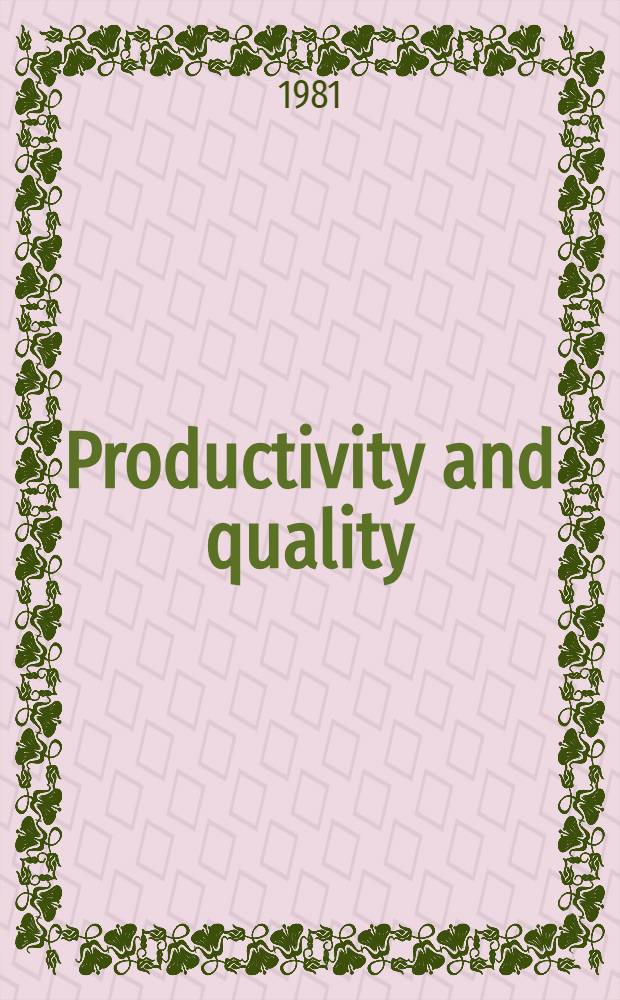 Productivity and quality : measurement as a basis for improvement