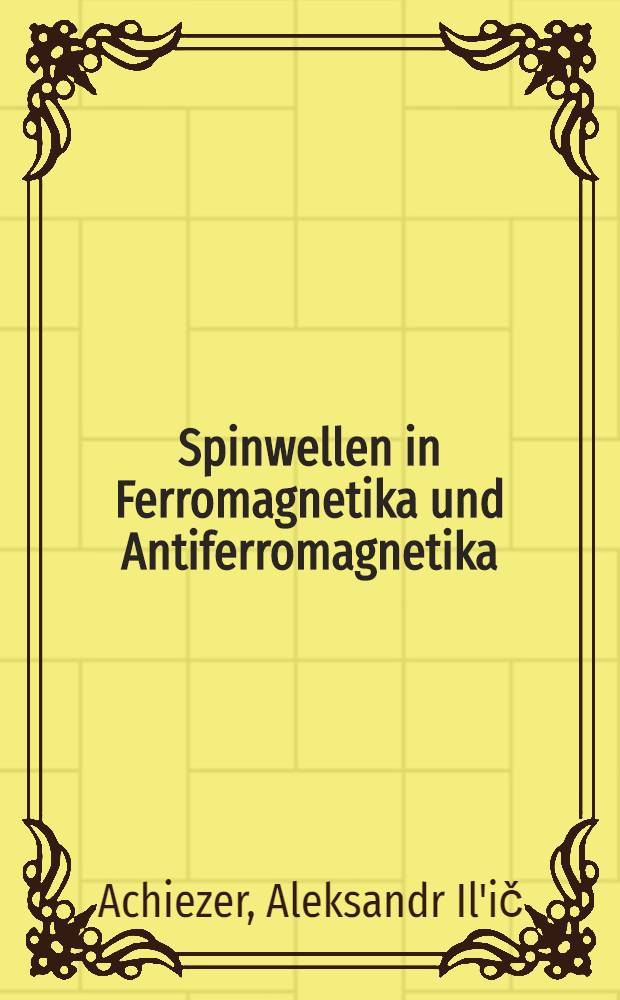 Spinwellen in Ferromagnetika und Antiferromagnetika