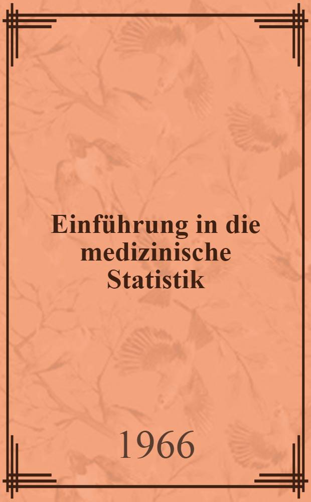 Einführung in die medizinische Statistik
