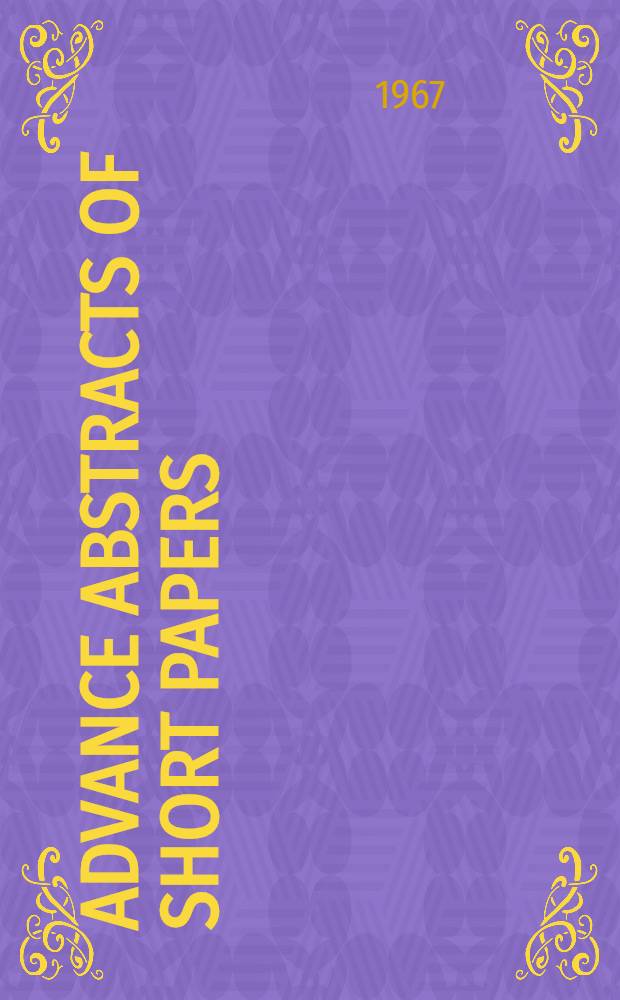 Advance abstracts of short papers