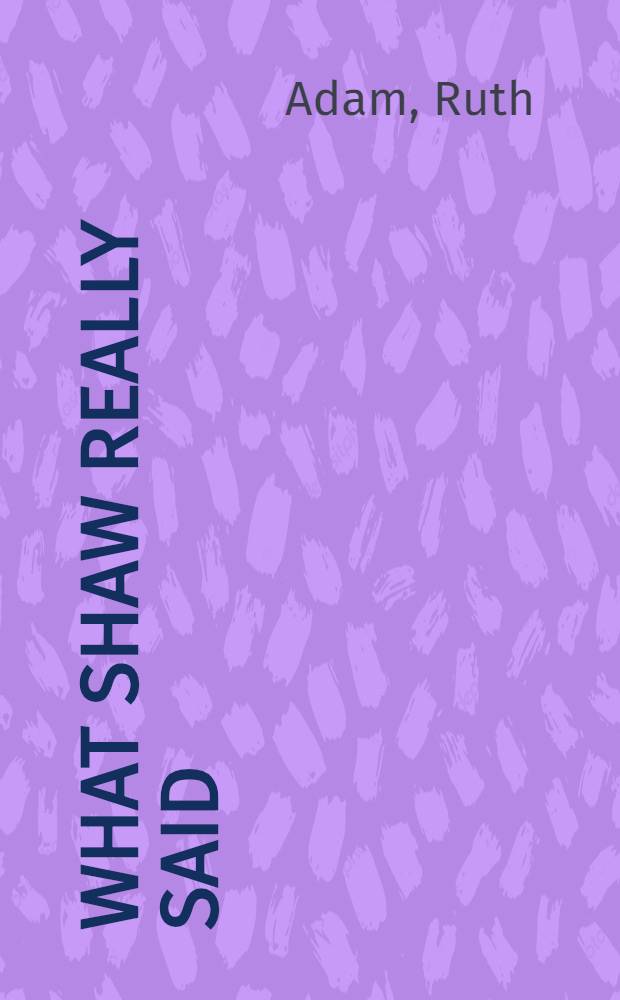 What Shaw really said