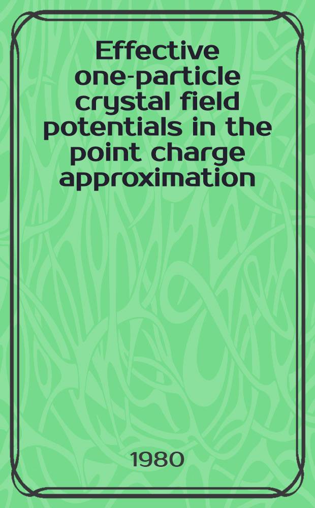 Effective one-particle crystal field potentials in the point charge approximation