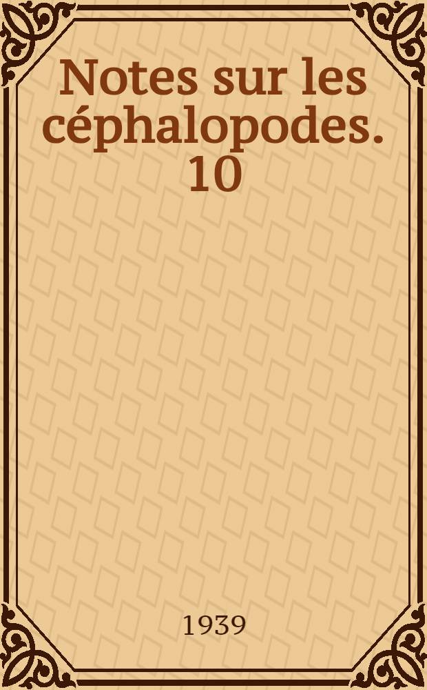 Notes sur les céphalopodes. 10 : Sur quelques céphalopodes de la mer d'Islande