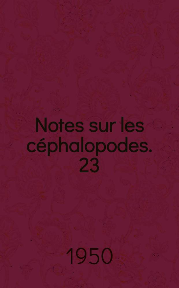 Notes sur les céphalopodes. 23 : Quelques espèces des Antilles