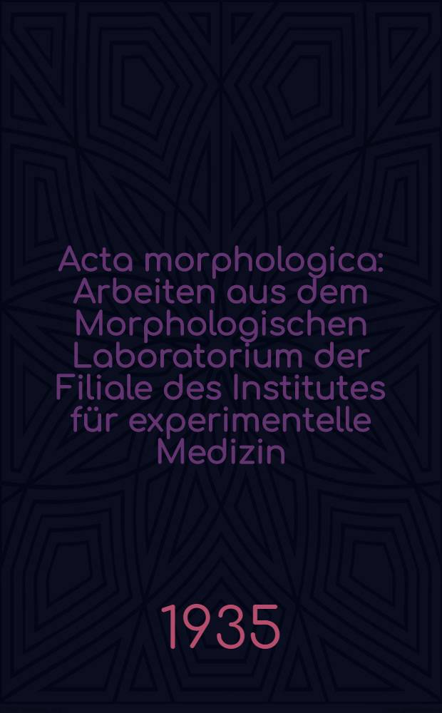 Acta morphologica : Arbeiten aus dem Morphologischen Laboratorium der Filiale des Institutes für experimentelle Medizin (WIEM) und dem Staatlichen anatomischen Institut in Gorkij (UdSSR). H. 1 : Theoretische und experimentelle Studien zur Methylenblaufärbung des Nervengewebes