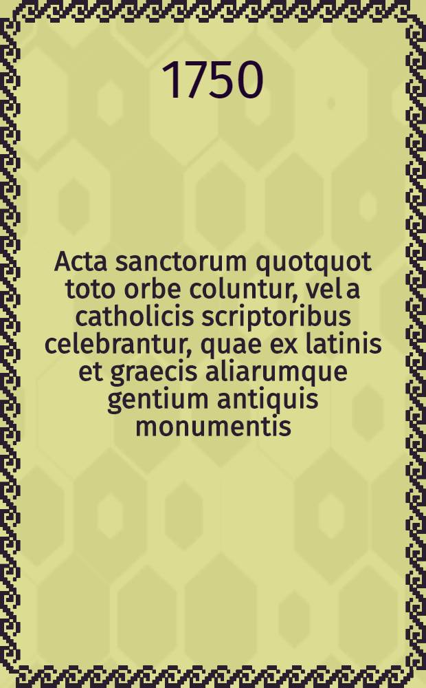 Acta sanctorum quotquot toto orbe coluntur, vel a catholicis scriptoribus celebrantur, quae ex latinis et graecis aliarumque gentium antiquis monumentis. Septembris, T. 3 : dies 7-11 cum dissertatione praevia de lempore natali s. Gregorii Nazianzeni