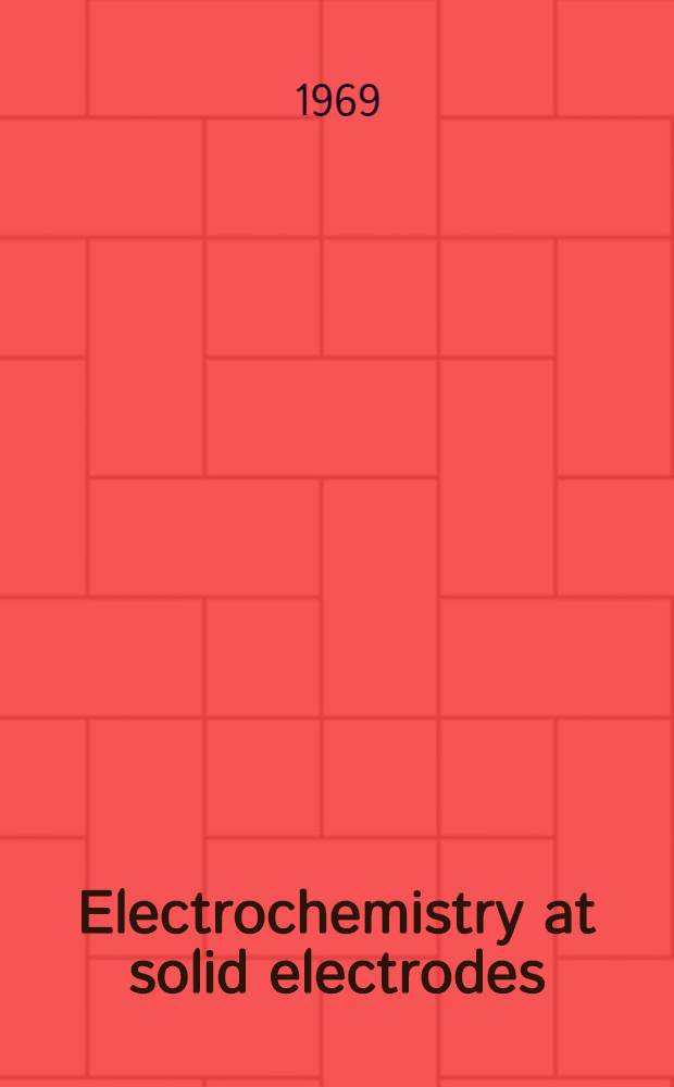 Electrochemistry at solid electrodes