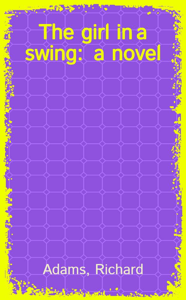 The girl in a swing : a novel