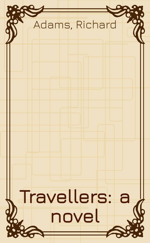 Travellers : a novel