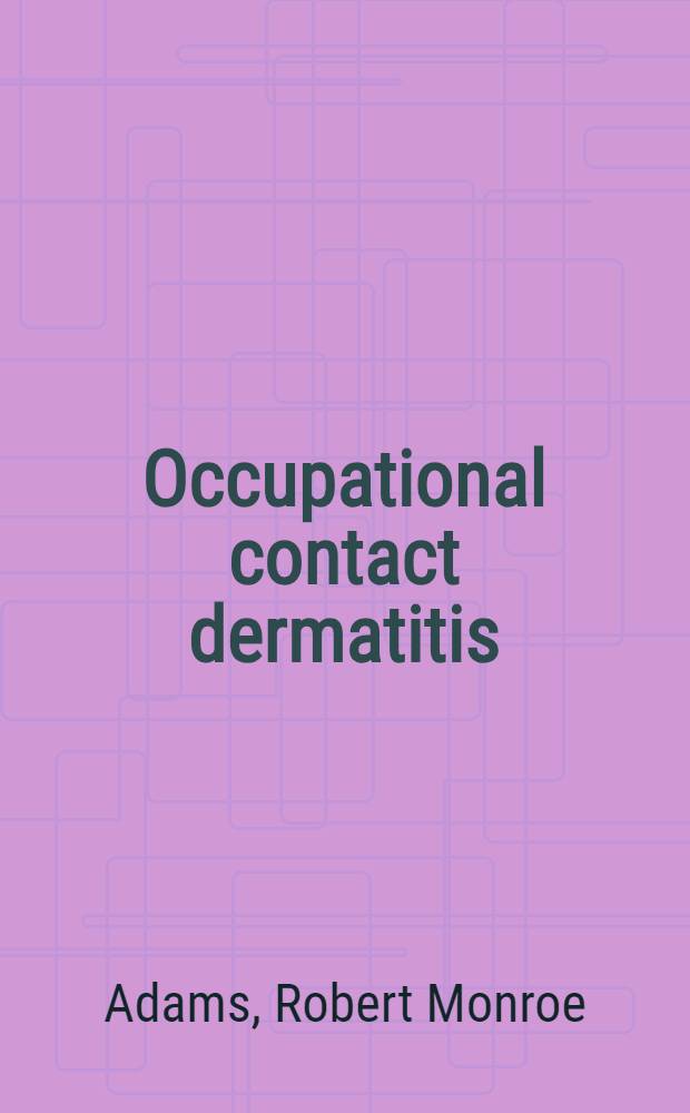 Occupational contact dermatitis