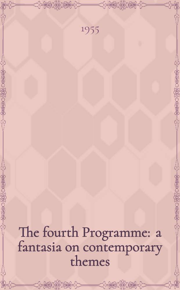 The fourth Programme : a fantasia on contemporary themes