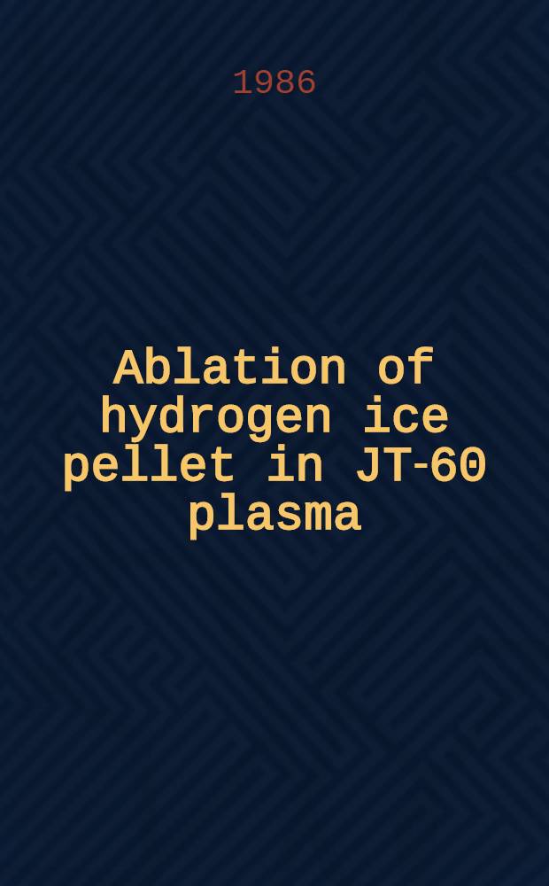 Ablation of hydrogen ice pellet in JT-60 plasma
