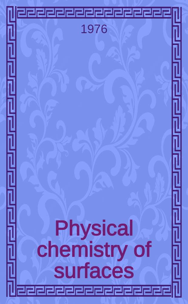 Physical chemistry of surfaces