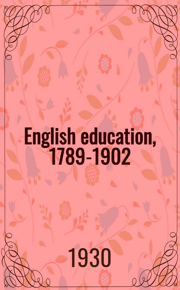 English education, 1789-1902