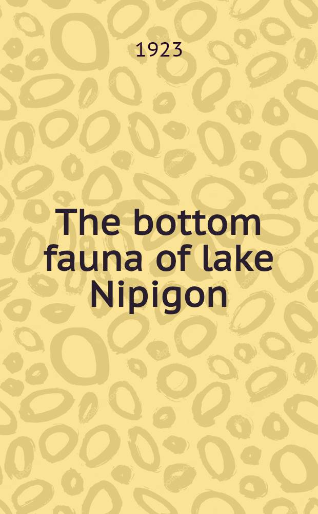 The bottom fauna of lake Nipigon