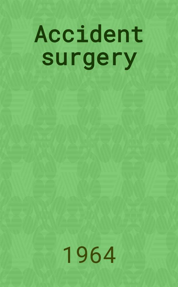 Accident surgery