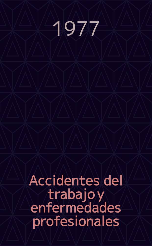 Accidentes del trabajo y enfermedades profesionales