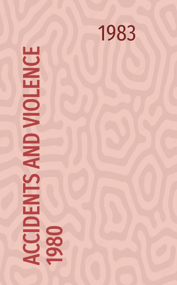 Accidents and violence 1980
