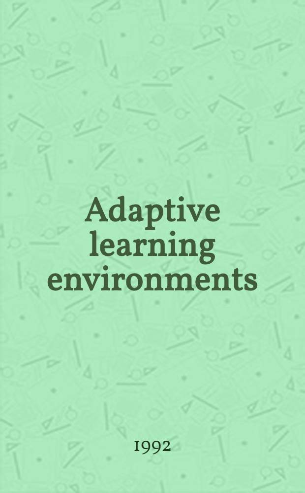 Adaptive learning environments : Foundations a. frontiers