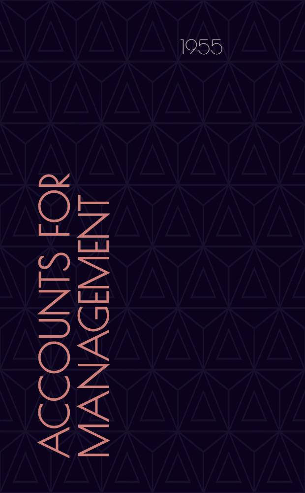 Accounts for management : some aspects of financial control in small and medium scale business