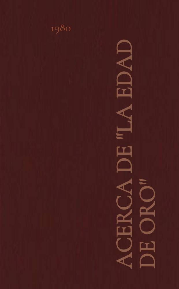 Acerca de "La edad de oro"