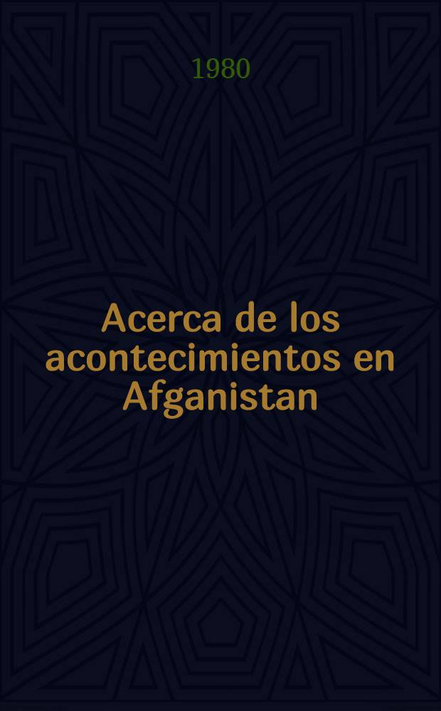 Acerca de los acontecimientos en Afganistan