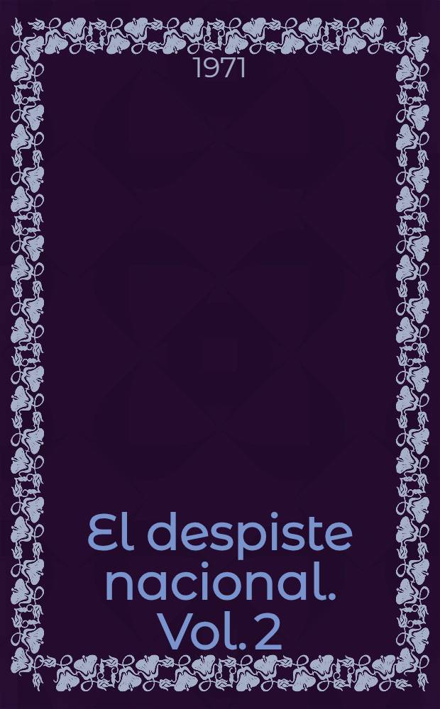 El despiste nacional. Vol. 2 : Segunda antología, 1959/1965