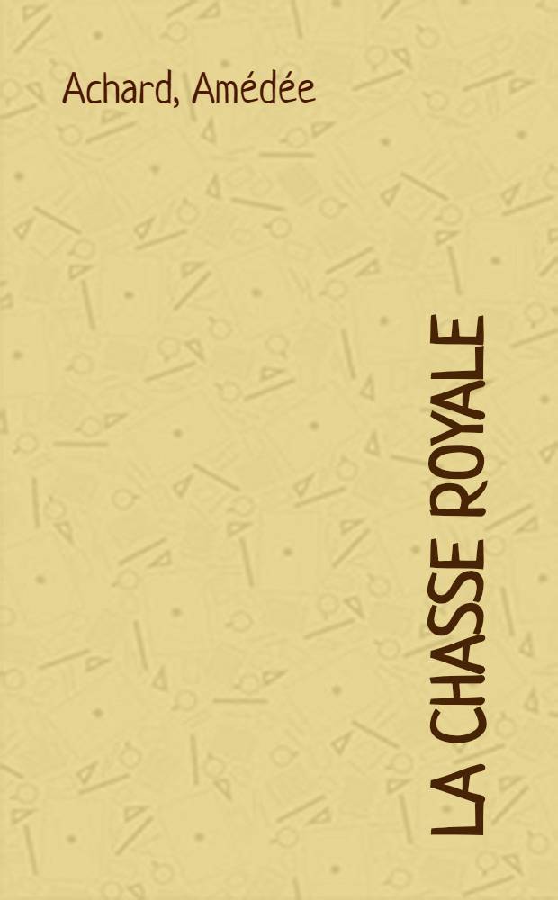 La chasse royale