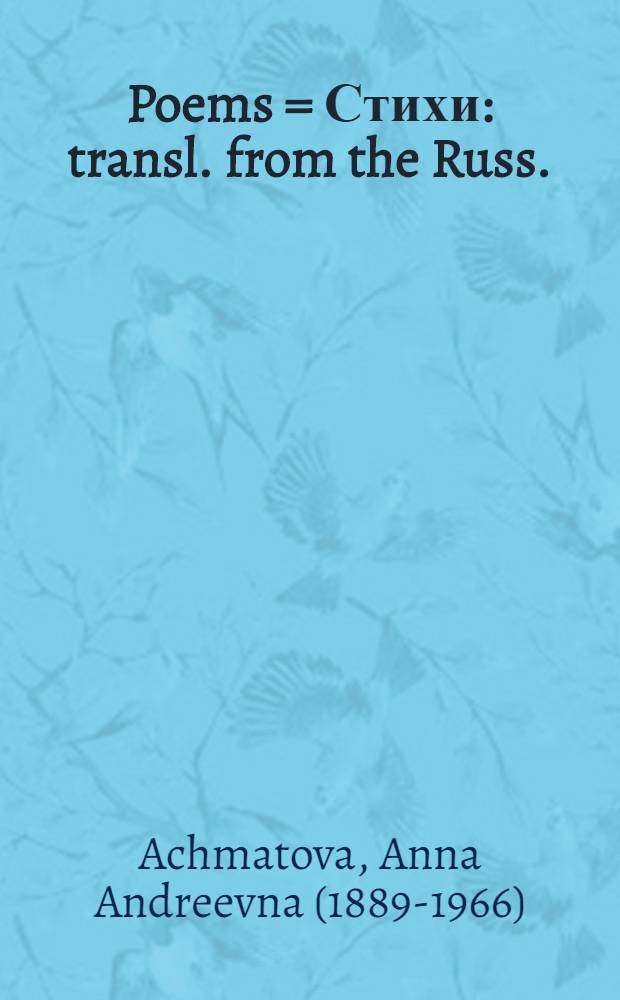 Poems = Стихи : transl. from the Russ.