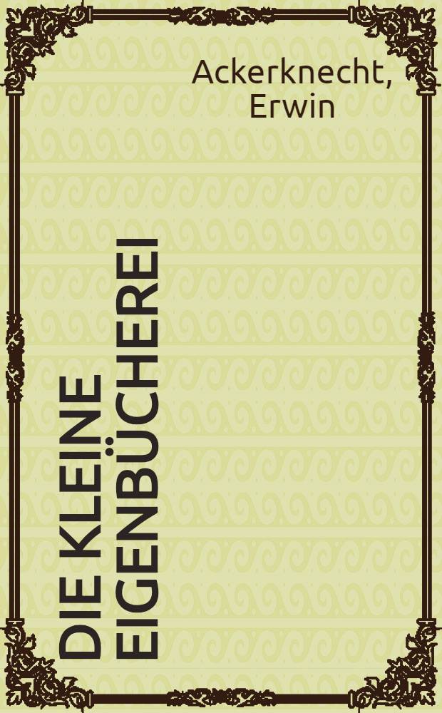 Die Kleine Eigenbücherei