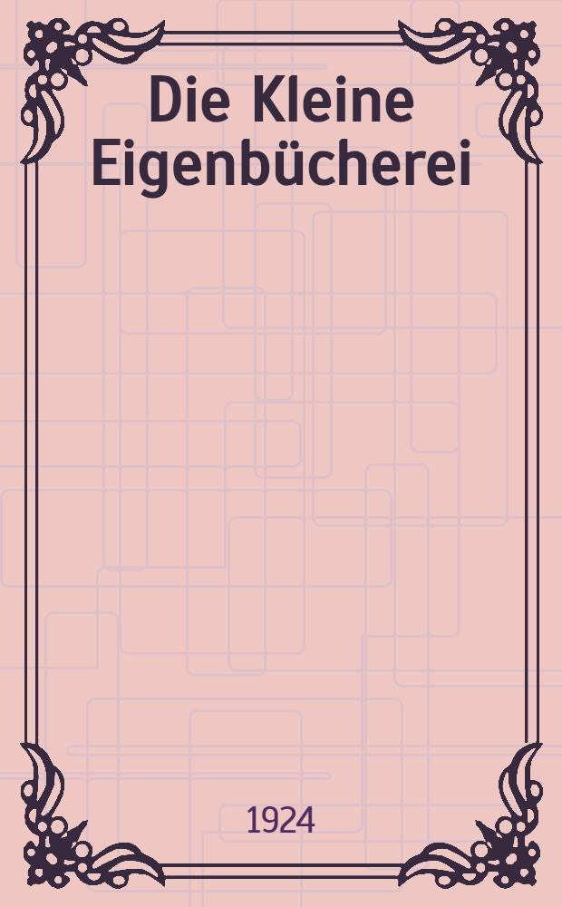 Die Kleine Eigenbücherei