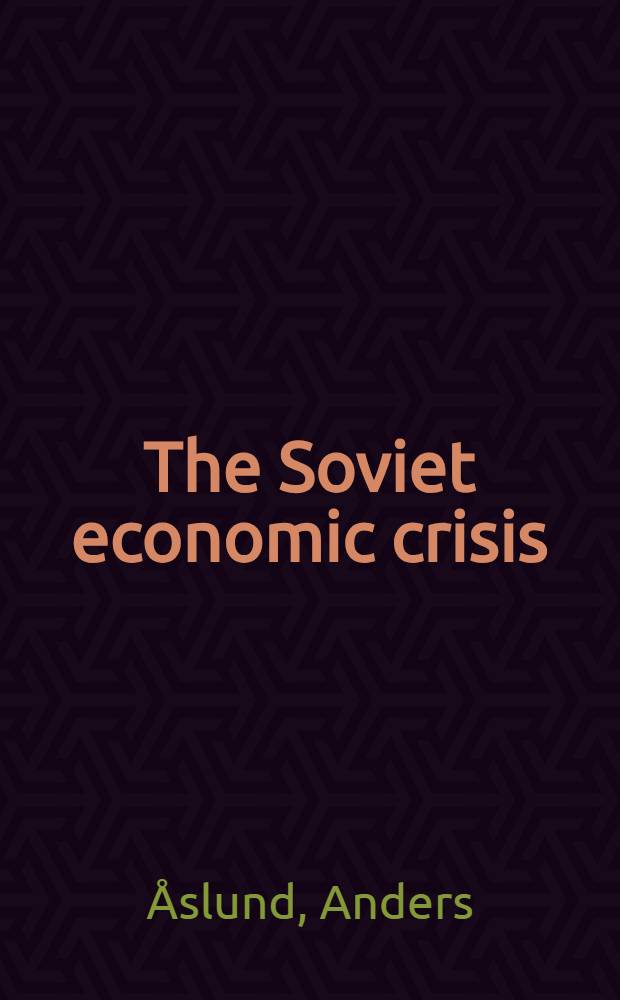 The Soviet economic crisis : An abortive search of a solution