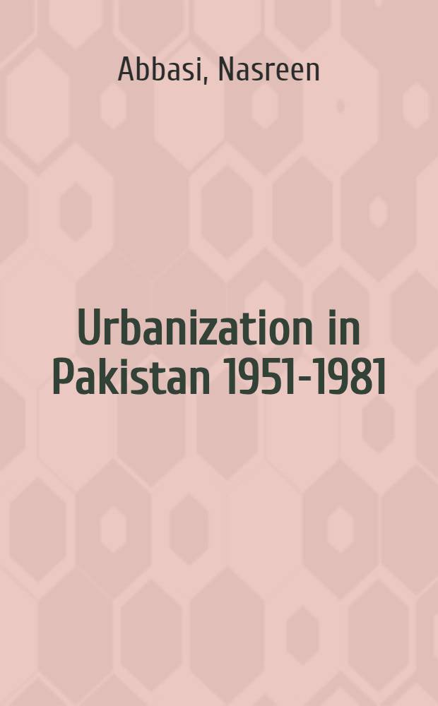 Urbanization in Pakistan 1951-1981