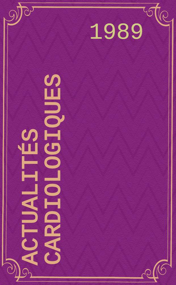 Actualités cardiologiques : Les communications présentées le 26 mai 1989 à Reykjavik (Islande) au cours d'une réunion de cardiologie