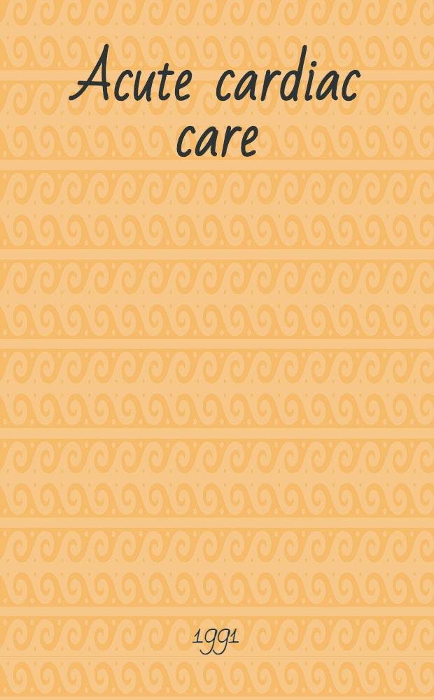 Acute cardiac care