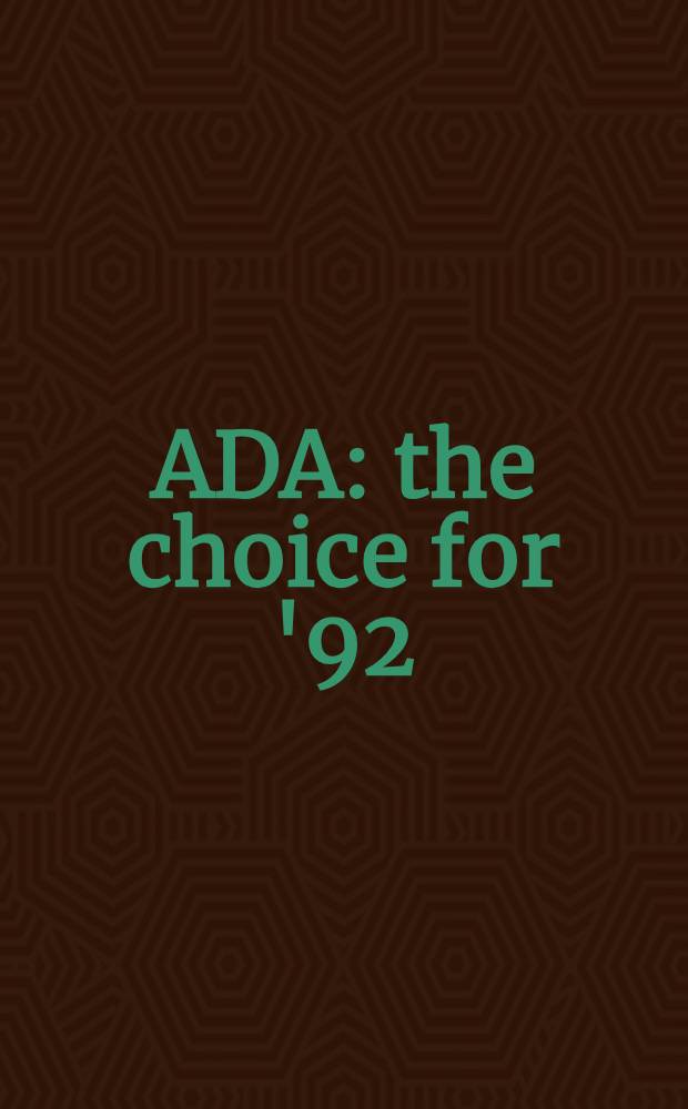 ADA : the choice for '92 : ADA-Europe international conference, Athens, Greece, May 13-17, 1991 : proceedings