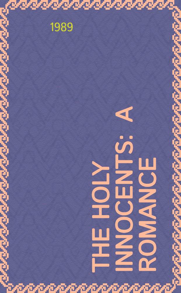 The holy innocents : a romance